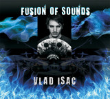 Fusion of Sounds | Vlad Isac, Soft Records
