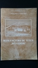 Manufactura de Tutun &quot;Belvedere&quot; (istoria fabricii tigari fumatul in Romania)