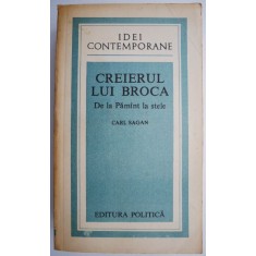 Creierul lui Broca. De la Pamant la stele &ndash; Carl Sagan