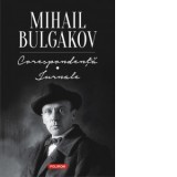 Corespondenta. Jurnale - Mihail Bulgakov
