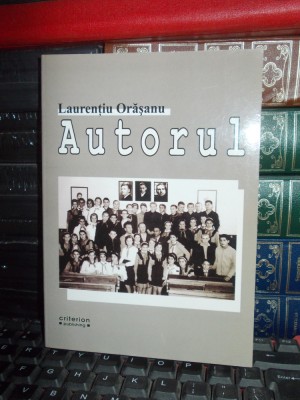 LAURENTIU ORASANU - AUTORUL , 2010 , AUTOGRAF/DEDICATIE !!! * foto