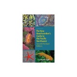The New Beachcomber's Guide to the Pacific Northwest: Second Revised Edition