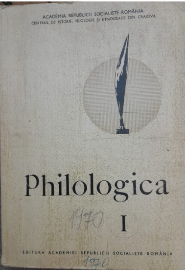 1970 PHILOLOGICA, An I, Centru istorie, etnografie CRAIOVA, Academie Gh Ivanescu