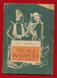 &quot;Păcală &icirc;n satul lui&quot;- Editura Tineretului, 1963.