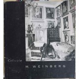 COLECTIA M. WEINBERG-COLECTIV-253160
