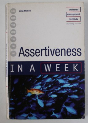 ASSERTIVENESS IN A WEEK by DENA MICHELLI , 2007 foto