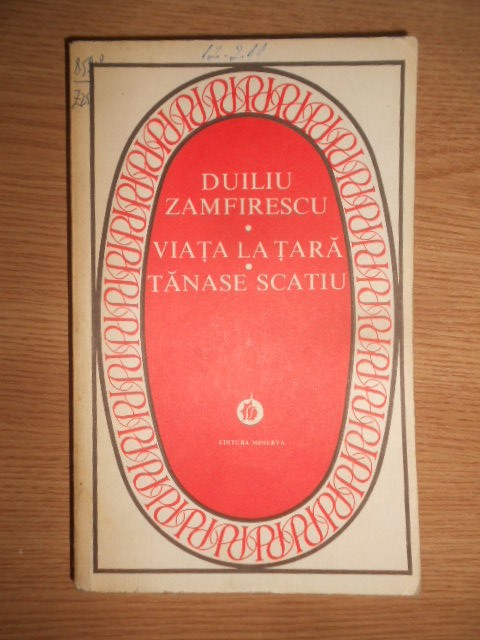 Duiliu Zamfirescu - Viata la tara. Tanase Scatiu