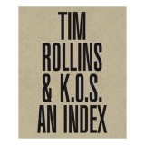 Tim Rollins and K. O. S.