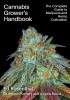 Cannabis Grower&#039;s Handbook: The Complete Guide to Marijuana and Hemp Cultivation
