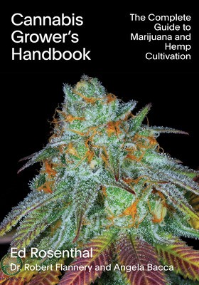 Cannabis Grower&amp;#039;s Handbook: The Complete Guide to Marijuana and Hemp Cultivation foto