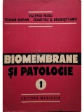 Valeriu Rusu - Biomembrane si patologie, vol. 1 (semnata) (Editia: 1988)
