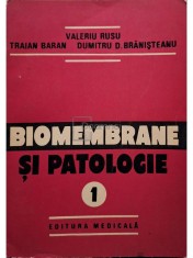 Valeriu Rusu - Biomembrane si patologie, vol. 1 (semnata) (Editia: 1988) foto