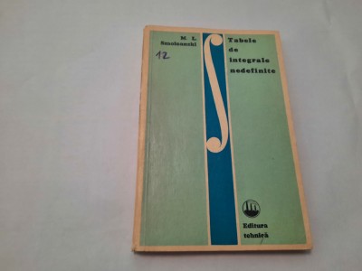 Tabele de integrale nedefinite M.L.Smoleanski RF10/3 foto
