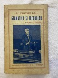 Barbu Lazareanu - Cu privire la: Gramatica si Vocabular (1940) - Studiu Lingvistic, Cultura Romaneasca, Carte Veche
