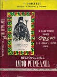 Cumpara ieftin Mitropolitul Iacob Putneanul 1719-1778 - Teoctist, Mitropolit Al Moldovei Si Suc