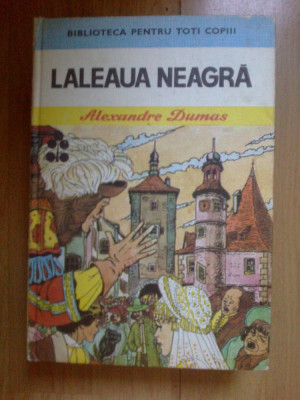 z1 Laleaua neagra - Alexandre Dumas (cartonta, cu ilustratii) foto