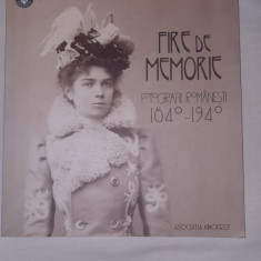 Istoria fotografiei. Fire de memorie. Fotografii romanesti 1840-1940 - album