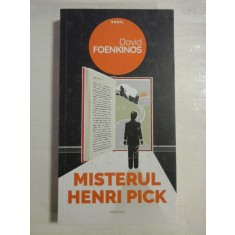 MISTERUL HENRI PICK (roman) - David FOENKINOS