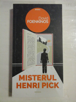 MISTERUL HENRI PICK (roman) - David FOENKINOS foto