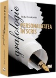 Personalitatea in scris. Grafologie - Editura Universul Juridic
