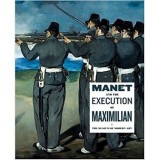 Manet And The Execution Of Maximilian