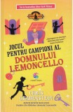 Jocul pentru campioni al domnului Lemoncello - Chris Grabenstein - Editura Corint
