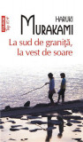 La sud de graniţă, la vest de soare - Paperback brosat - Haruki Murakami - Polirom