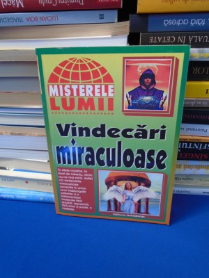 VINDECARI MIRACULOASE ( MISTERELE LUMII ) , 1998 foto
