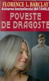 Poveste de dragoste - Florence L. Barclay