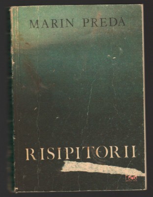 C10269 - RISIPITORII - MARIN PREDA foto