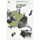 Cutting It Short | Bohumil Hrabal, Penguin Books Ltd