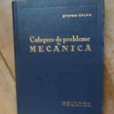 Culegere De Probleme De Mecanica - Stefan Balan ,538191