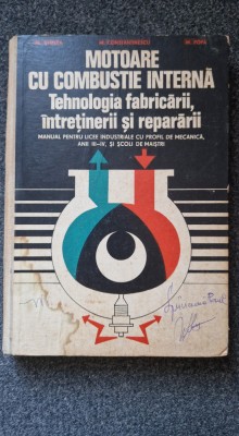 MOTOARE CU COMBUSTIE INTERNA. Tehnologia fabricarii, intretinerii si repararii foto