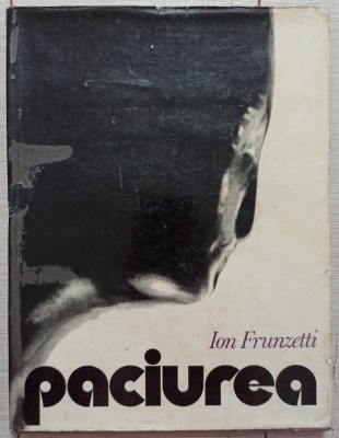 Dimitrie Paciurea, precursorul - Ion Frunzetti// 1974 foto