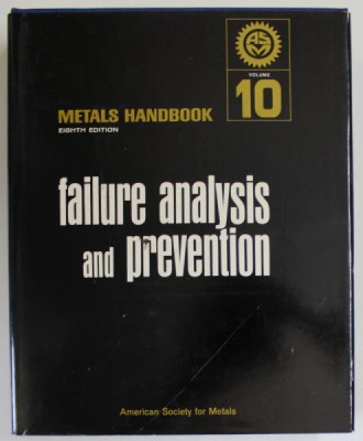 FAILURE ANALYSIS AND PREVENTION , METALS HANDBOOK VOL. 10, 1975 foto
