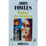 Turnul de abanos - 1993 - John Fowles (AK81)