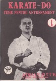 AS - ADRIAN BUCUR - KARATE - DO, TEME PENTRU ANTRENAMENT (1)