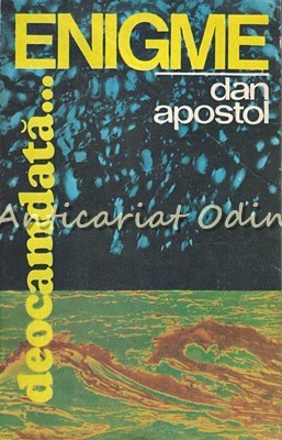 Deocamdata Enigme - Dan Apostol