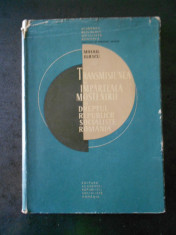 MIHAIL ELIESCU - TRANSMISIUNEA SI IMPARTEALA MOSTENIRII IN DREPTUL R.S.R (1966) foto