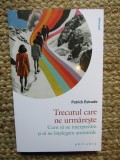 Trecutul care ne urmareste - Patrick Estrade