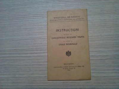 INSTRUCTIUNI RELATIVE LA CUNOSTINTELE NECESARE TRUPEI ..LEGILE RASBOIULUI - 1914 foto