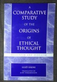 The origins of ethical thought : Hellenism and Hebraism / Seizō Sekine