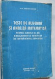 Teste de algebra si analiza matematica pentru clasele XI - XII