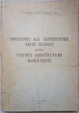 INFLUENTE ALE ARHITECTURII VECHI RUSESTI ASUPRA VECHII ARHITECTURI ROMANESTI-POMPILIU CONSTANTINESCU