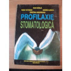 PROFILAXIE STOMATOLOGICA de IOAN DANILA... 1996