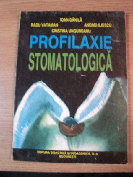 PROFILAXIE STOMATOLOGICA de IOAN DANILA... 1996