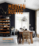 Modern Rustic | Emily Henson, Ryland, Peters &amp; Small Ltd