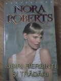 IUBIRI FIERBINTI SI TRADARI-NORA ROBERTS-269724