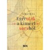 Eg&eacute;rutak a kim&eacute;rt sorsb&oacute;l - L&eacute;ka G&eacute;za