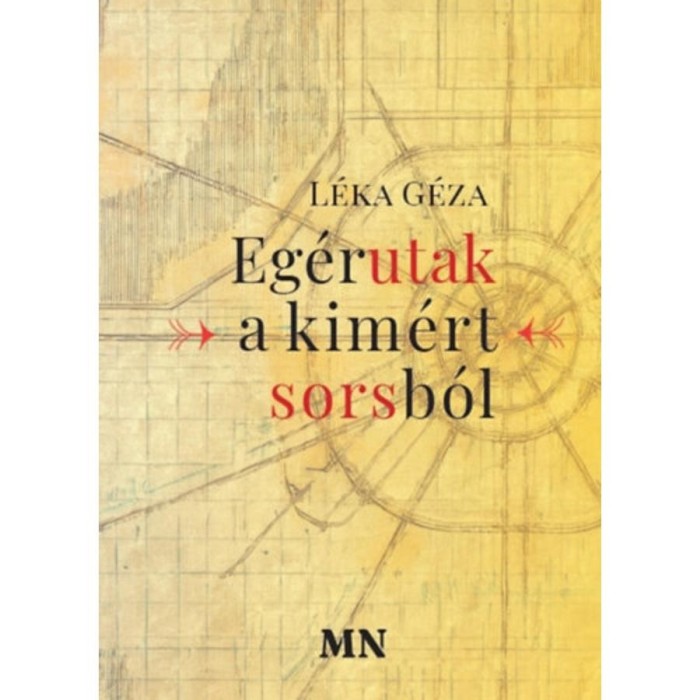 Eg&eacute;rutak a kim&eacute;rt sorsb&oacute;l - L&eacute;ka G&eacute;za